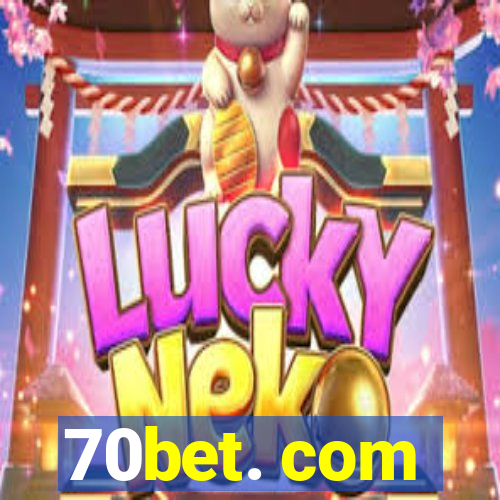 70bet. com